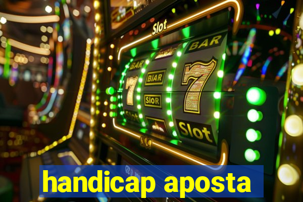 handicap aposta